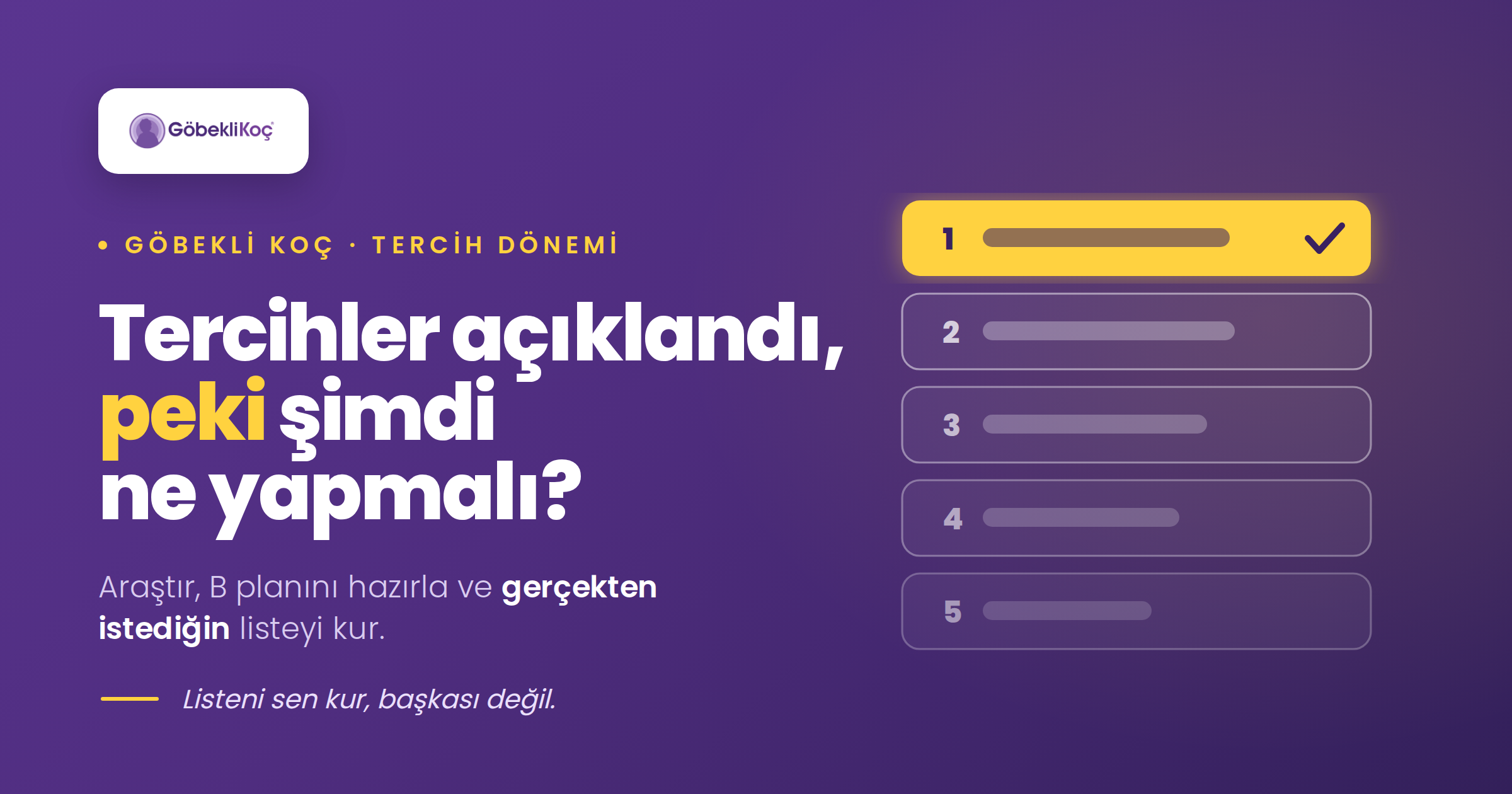 Tercihler açıklandı ama ne yapacağımı bilmiyorum.