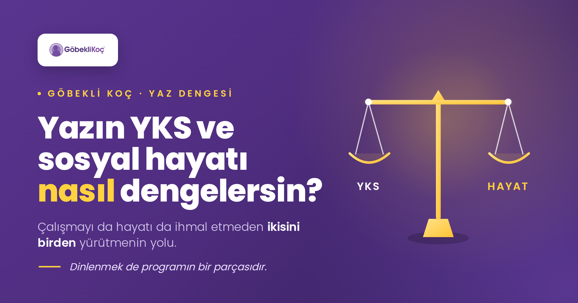Yaz aylarında YKS ve sosyal hayat nasıl koordine edebilirim?