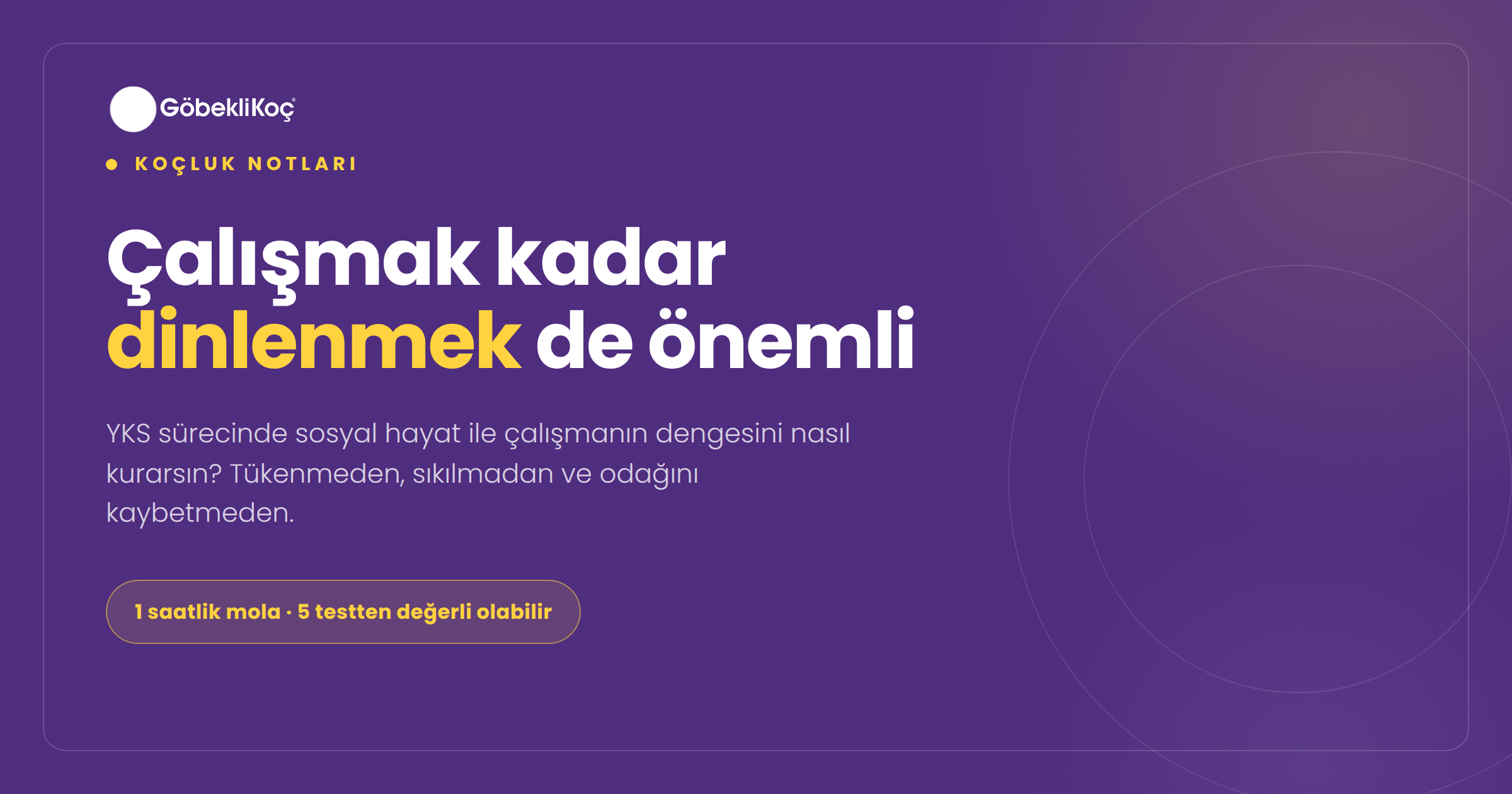 Bir YKS öğrencisinin sene içerisinde arkadaşlarına, sosyal hayatına ve kendisine ayırdığı vakitler nasıl olmalıdır?