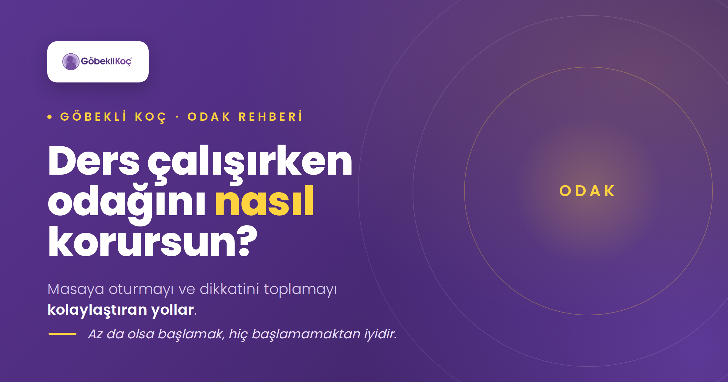 Ders çalışırken odağımı nasıl koruyabilirim?